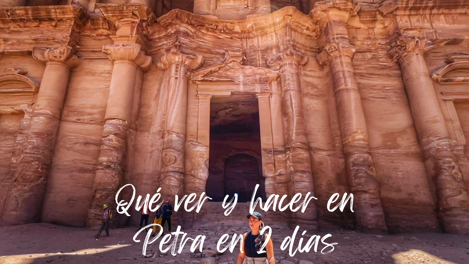 Que ver y hacer en Petra en 2 días, una ruta fascinante 1 Mochilaybocata