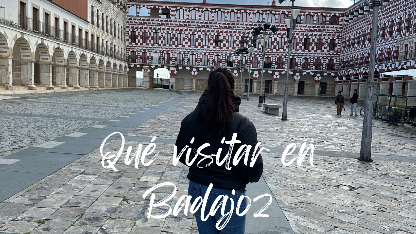 Qué visitar en Badajoz, lo imprescindible de la ciudad