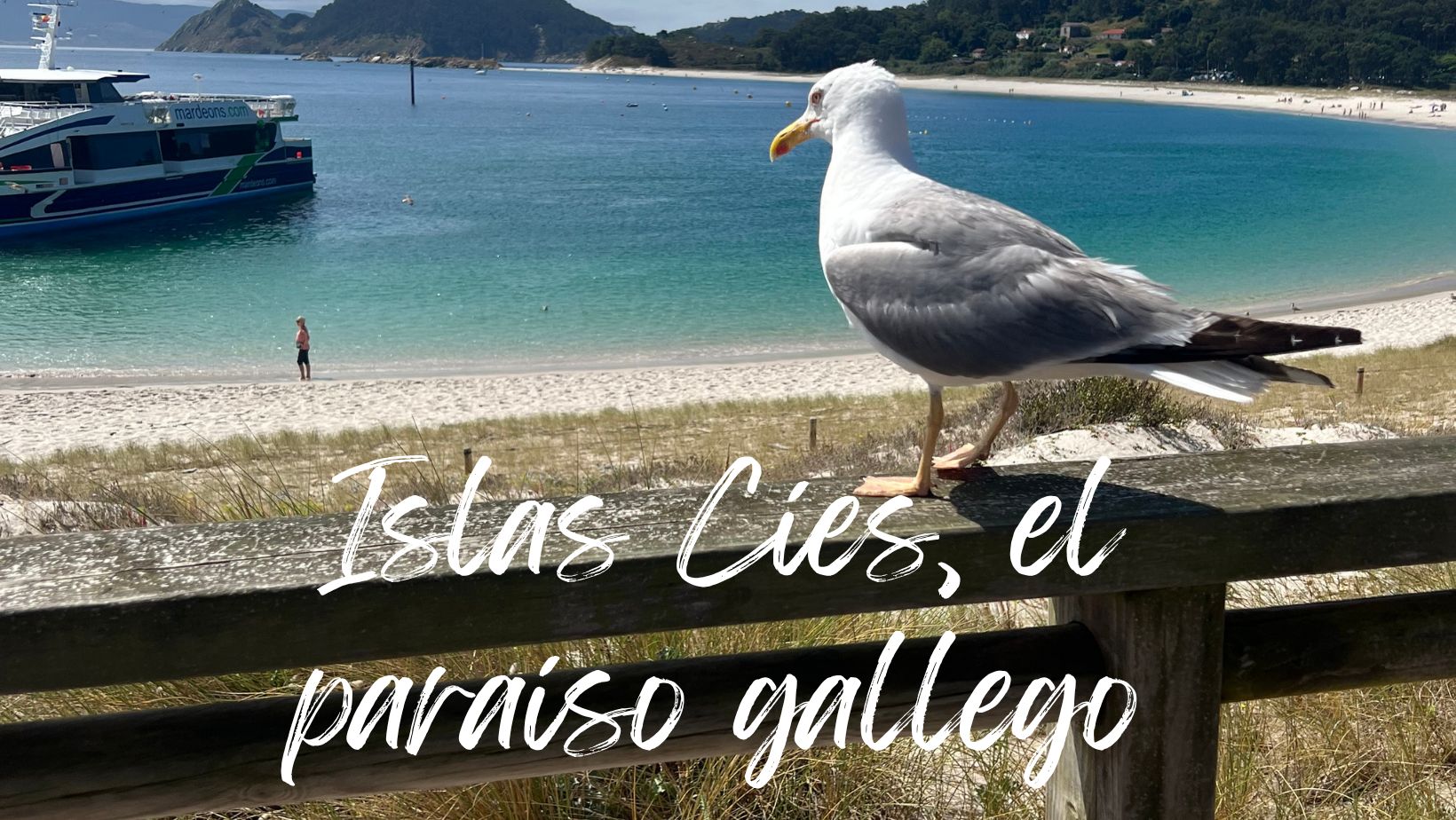 Islas Cies Galicia: goza en el paraíso gallego 1 Mochilaybocata