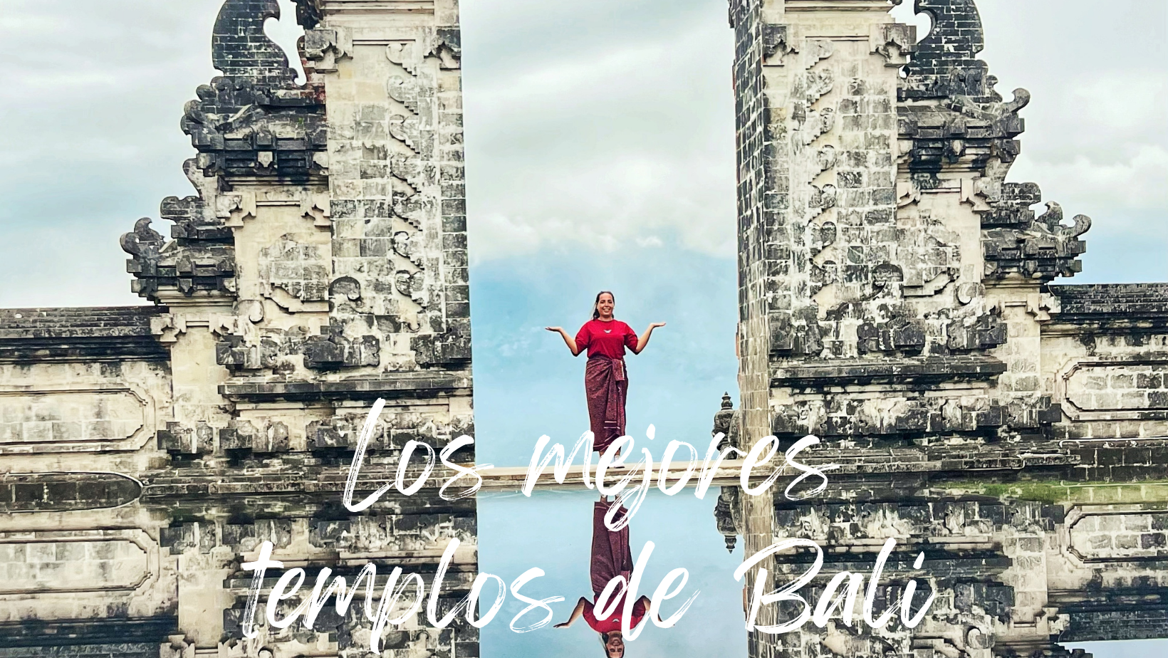 Los mejores Templos de Bali que no te puedes perder