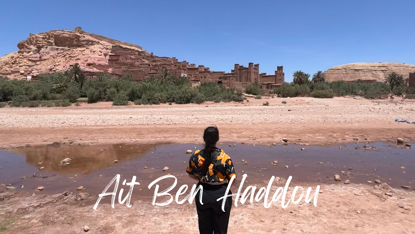 Ait Ben Haddou: El Ksar más espectacular de Marruecos