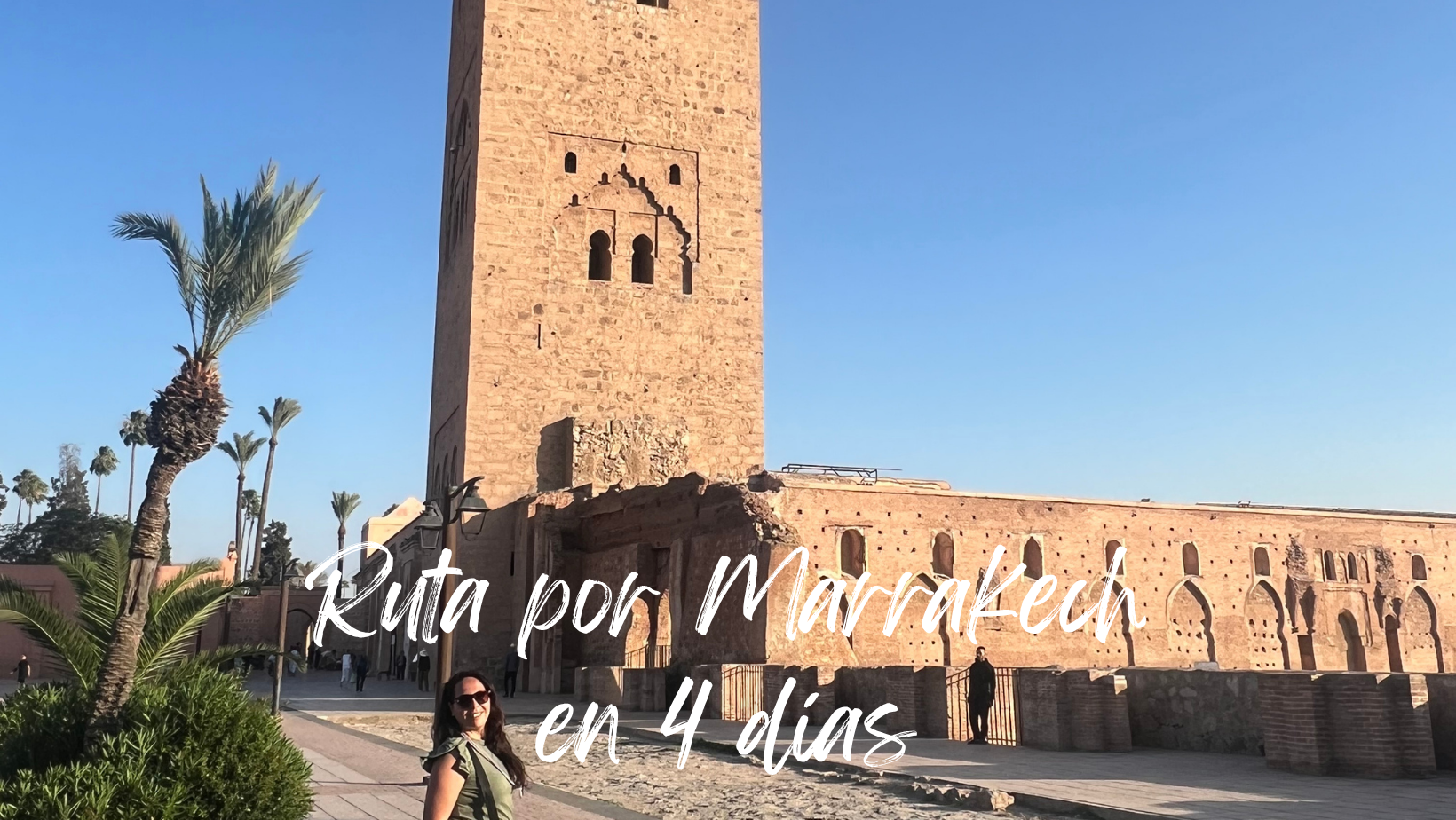 Marrakech en 4 días, rutas diarias