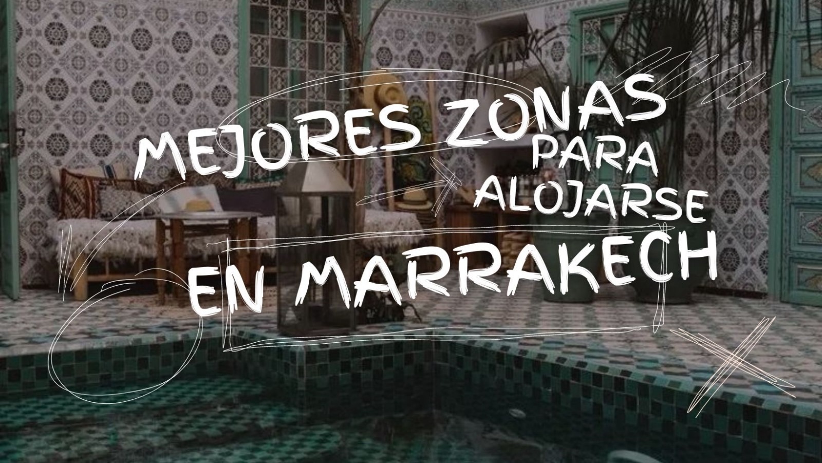Donde alojarse en Marrakech, consejos para una experiencia inolvidable 3 Donde alojarse en Marrakech, consejos para una experiencia inolvidable