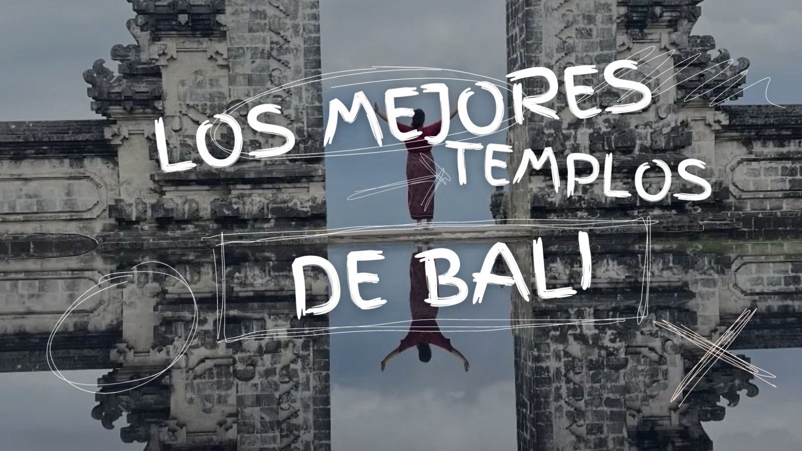 Los mejores Templos de Bali que no te puedes perder