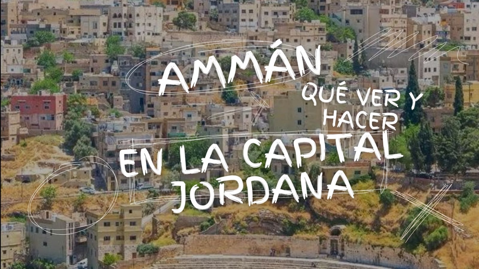 Ammán, que ver y hacer en la capital de Jordania 4 Ammán, que ver y hacer en la capital de Jordania