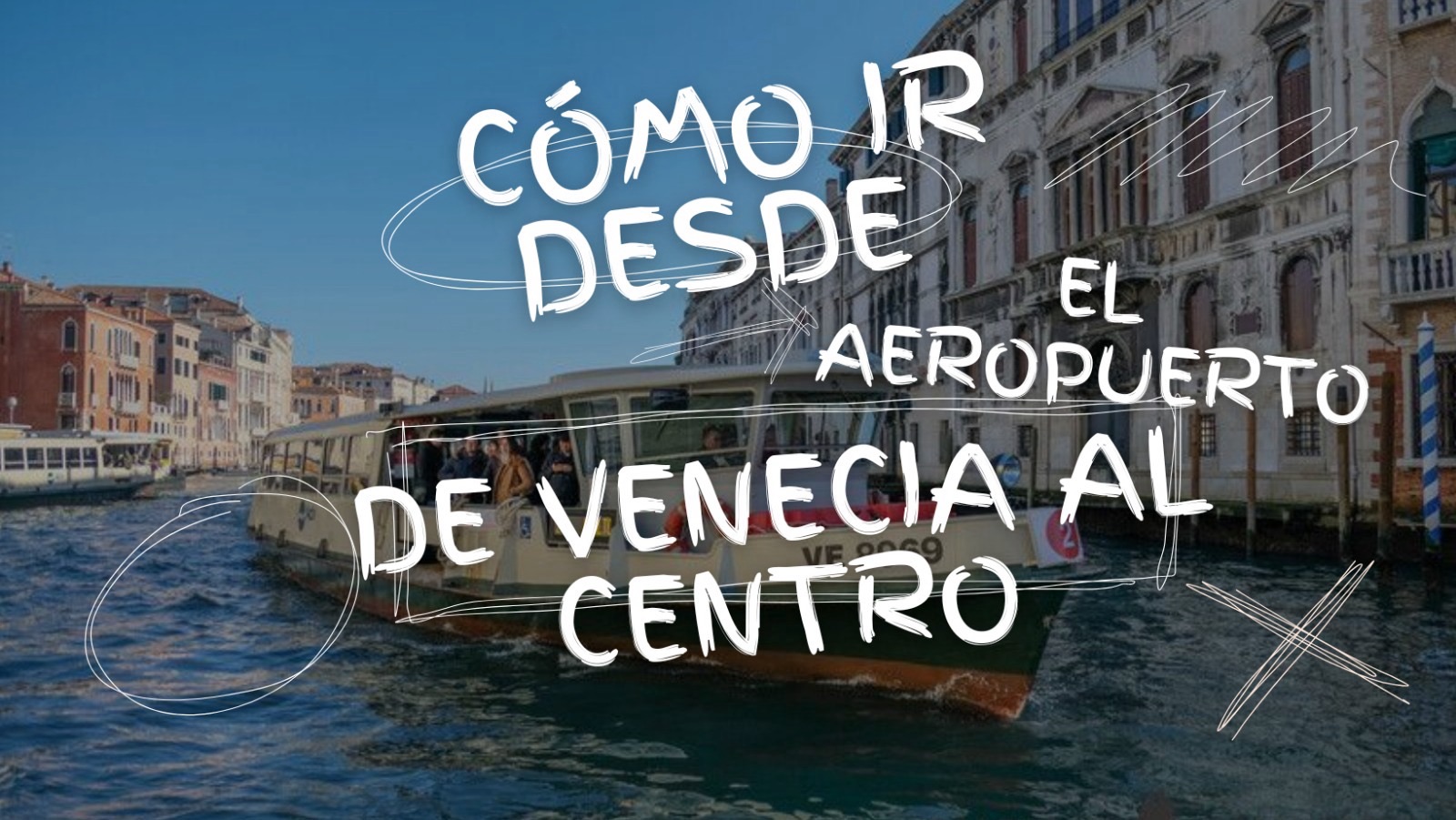 cómo ir desde el aeropuerto de Venecia al centro