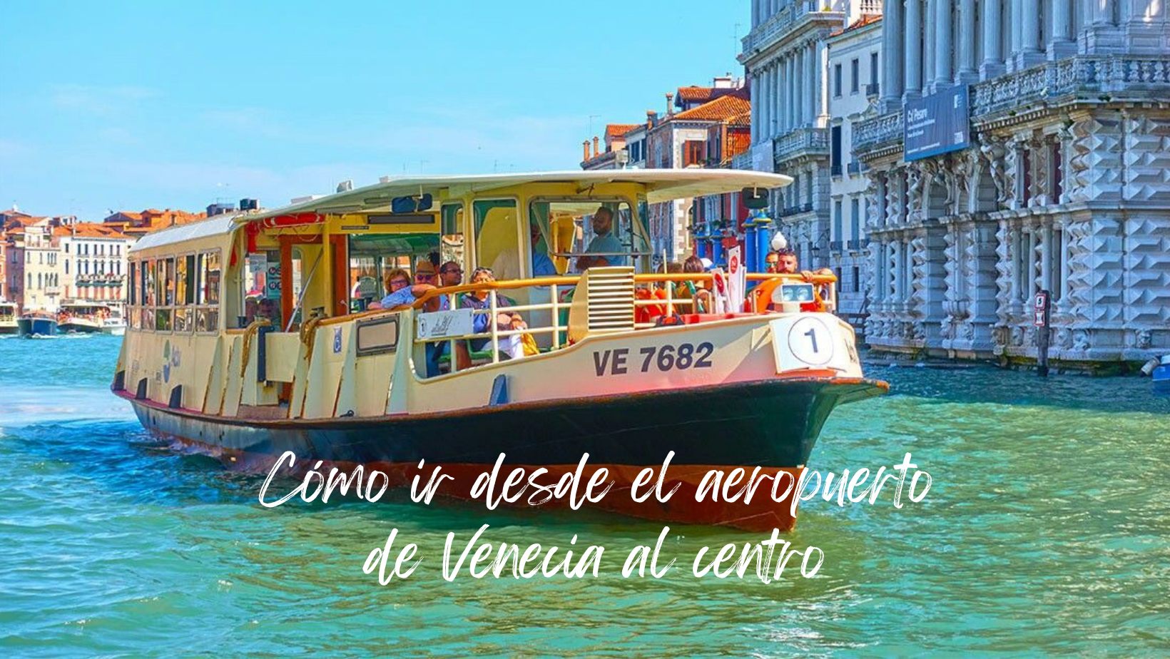 Cómo ir desde el Aeropuerto de Venecia al Centro