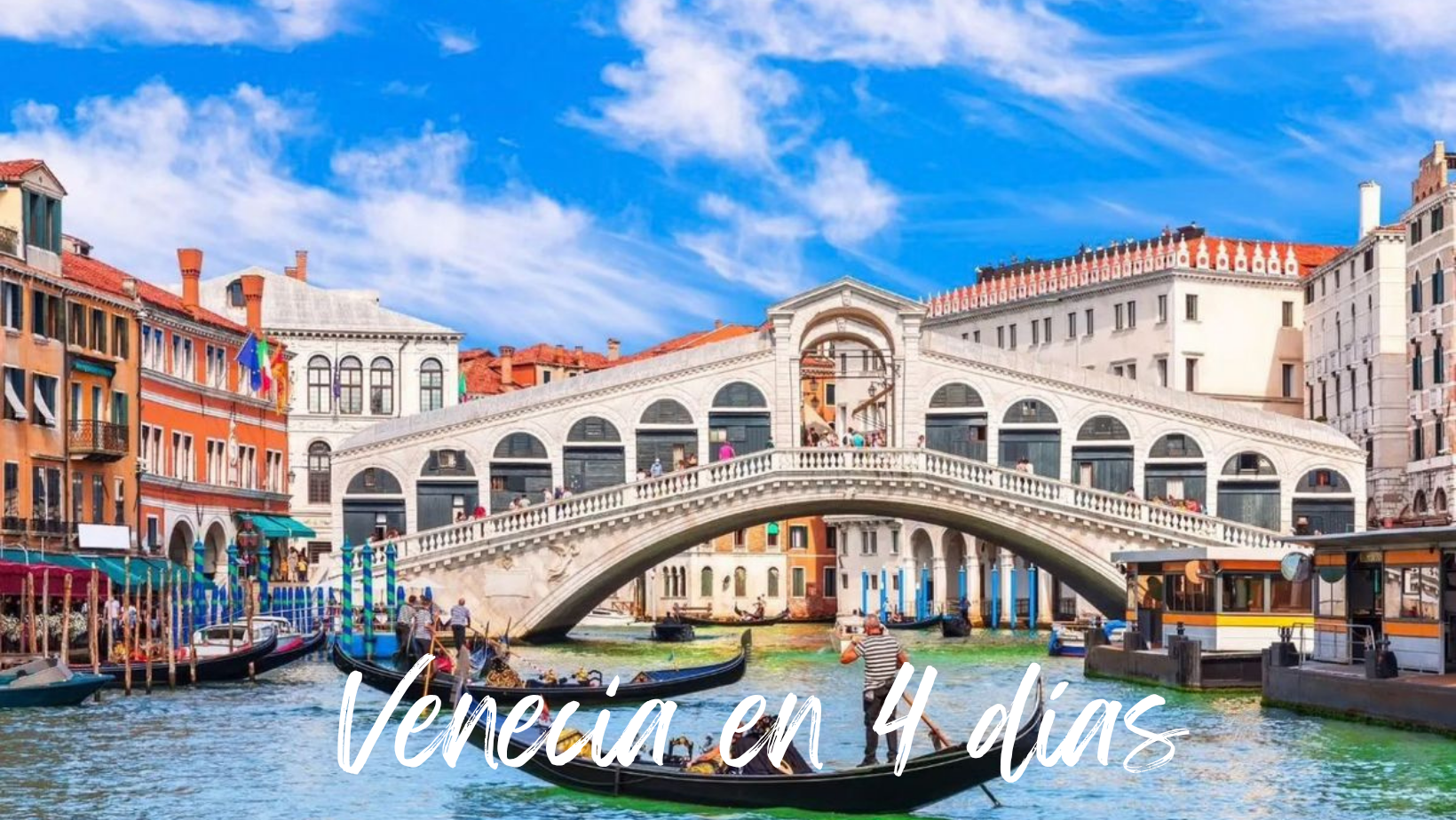 Venecia en 4 días: el mejor recorrido