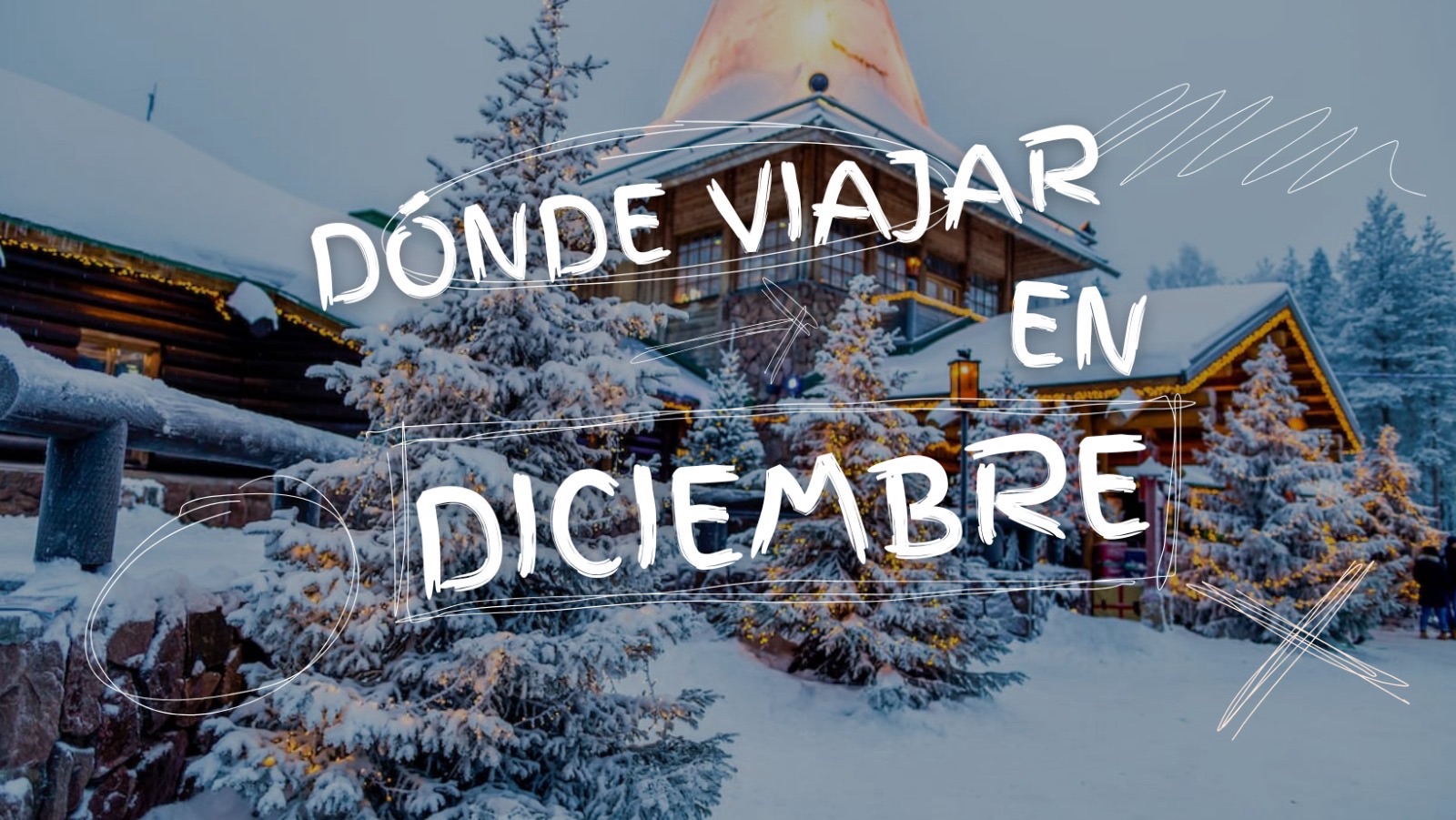 10 destinos increíbles donde viajar en diciembre 2026