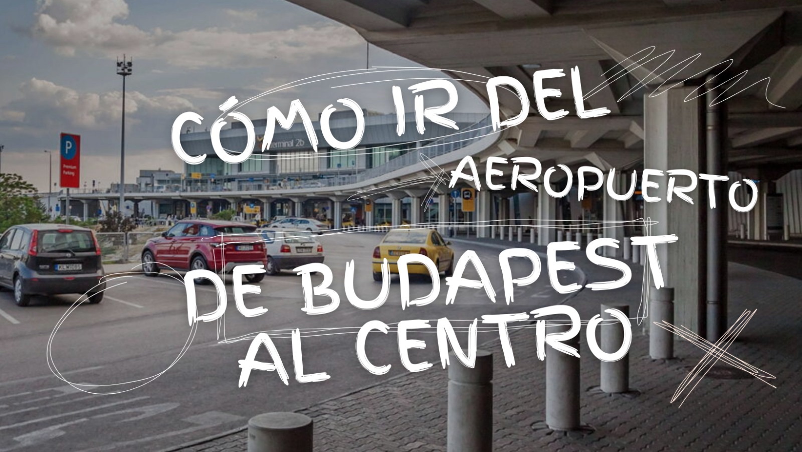 Cómo ir del aeropuerto de Budapest al centro 10 Cómo ir del aeropuerto de Budapest al centro
