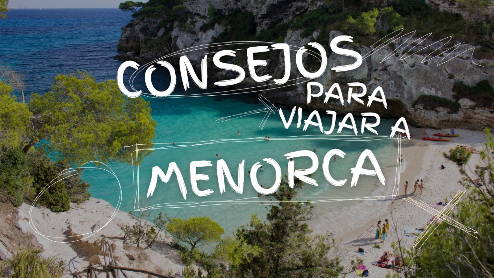 10 Consejos para viajar a Menorca