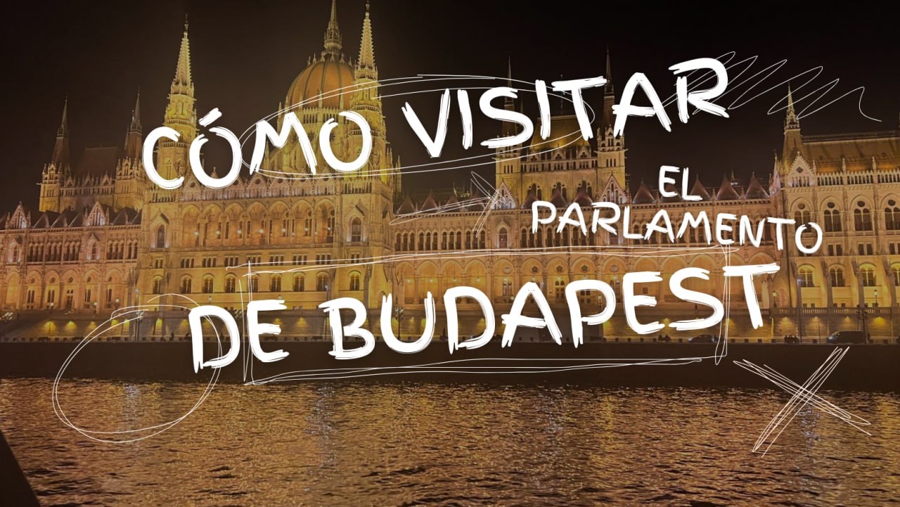 Cómo visitar el increíble Parlamento de Budapest 5 Cómo visitar el increíble Parlamento de Budapest