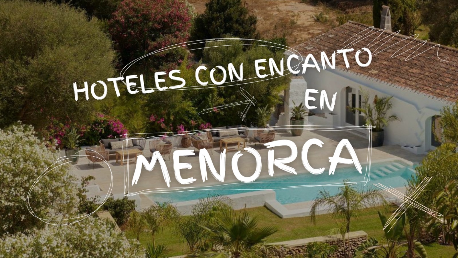 15 Hoteles en Menorca con mucho encanto
